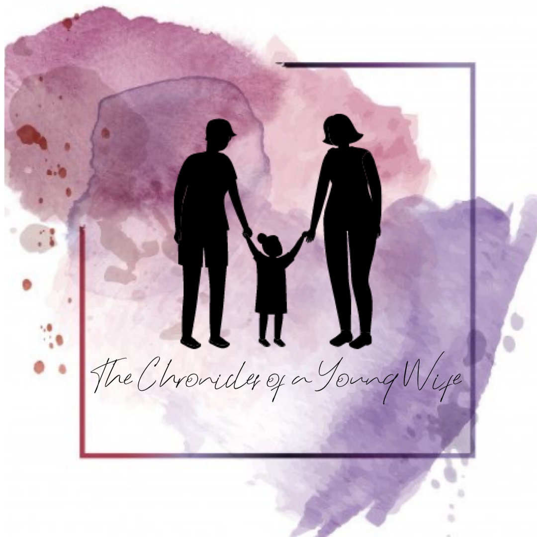 The Chronicles of a Young Wife 